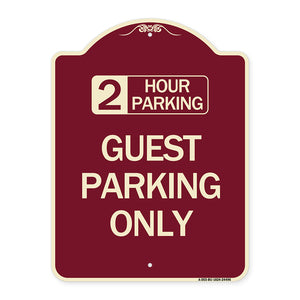 2 Hour Parking Guest Parking Only