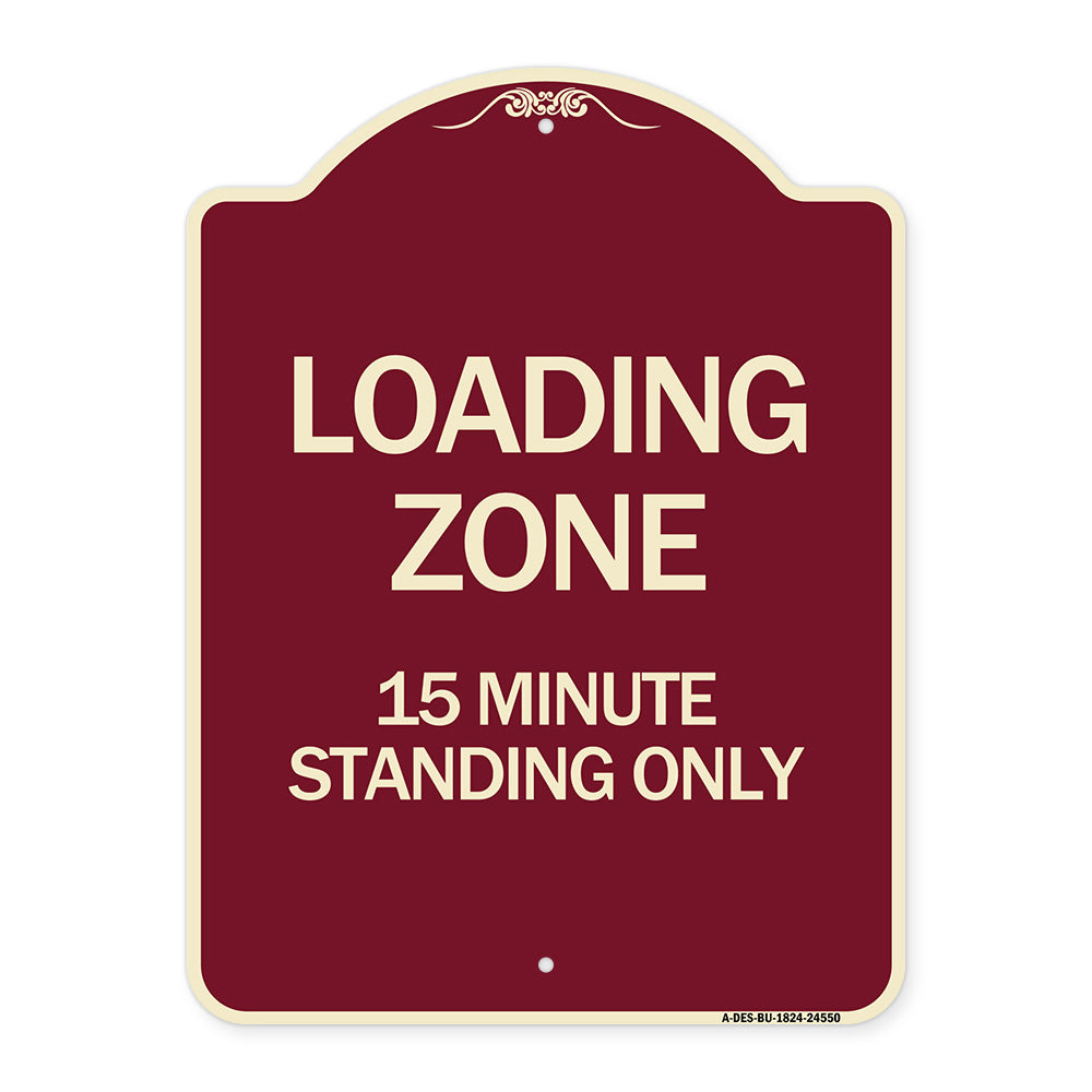 Loading Zone 15 Minutes Standing Only
