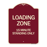 Loading Zone 15 Minutes Standing Only