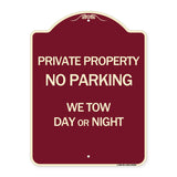 Private Property No Parking We Tow Day or Night