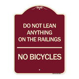 Do Not Lean Anything on the Railings - No Bicycles