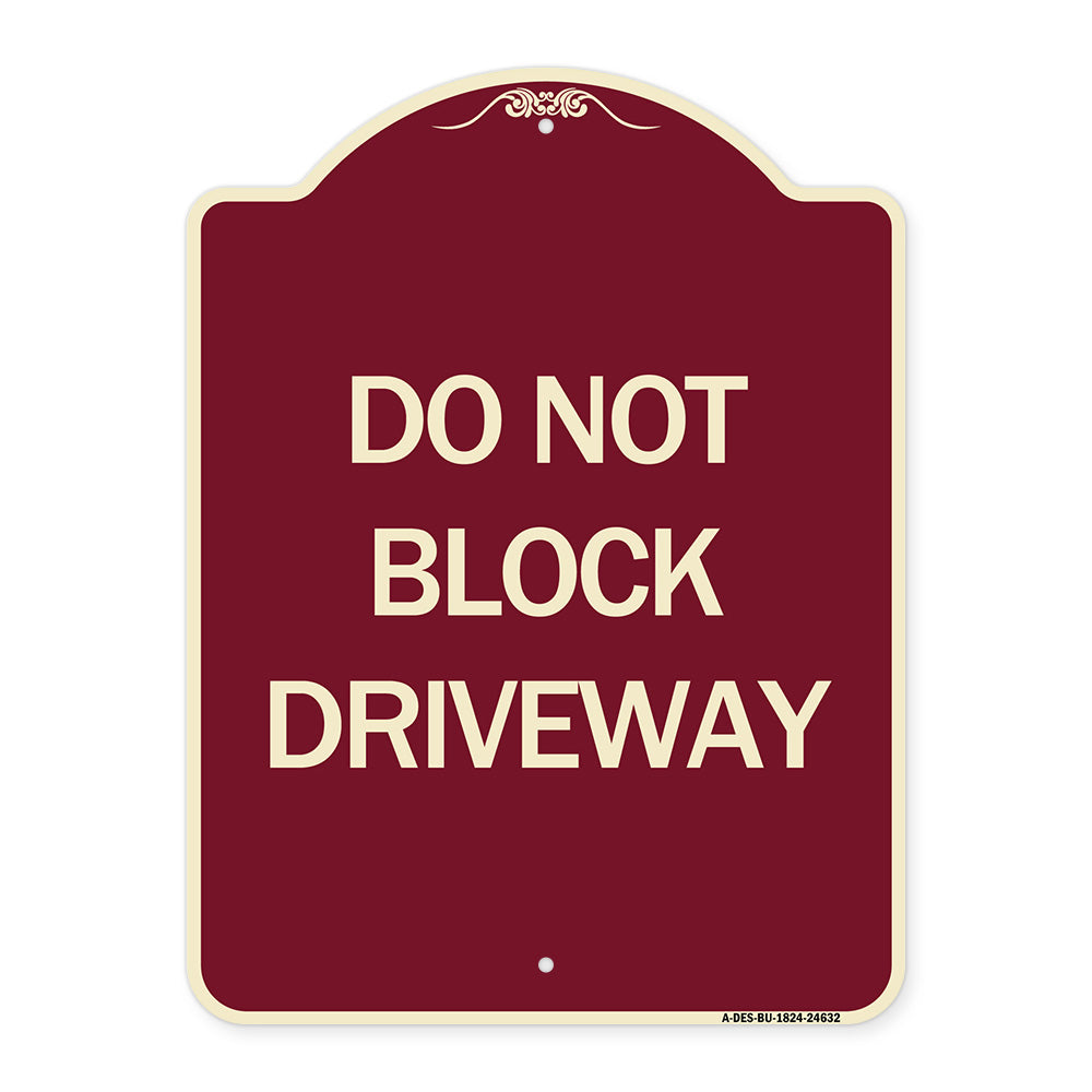 Do Not Block Driveway