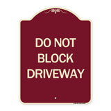 Do Not Block Driveway