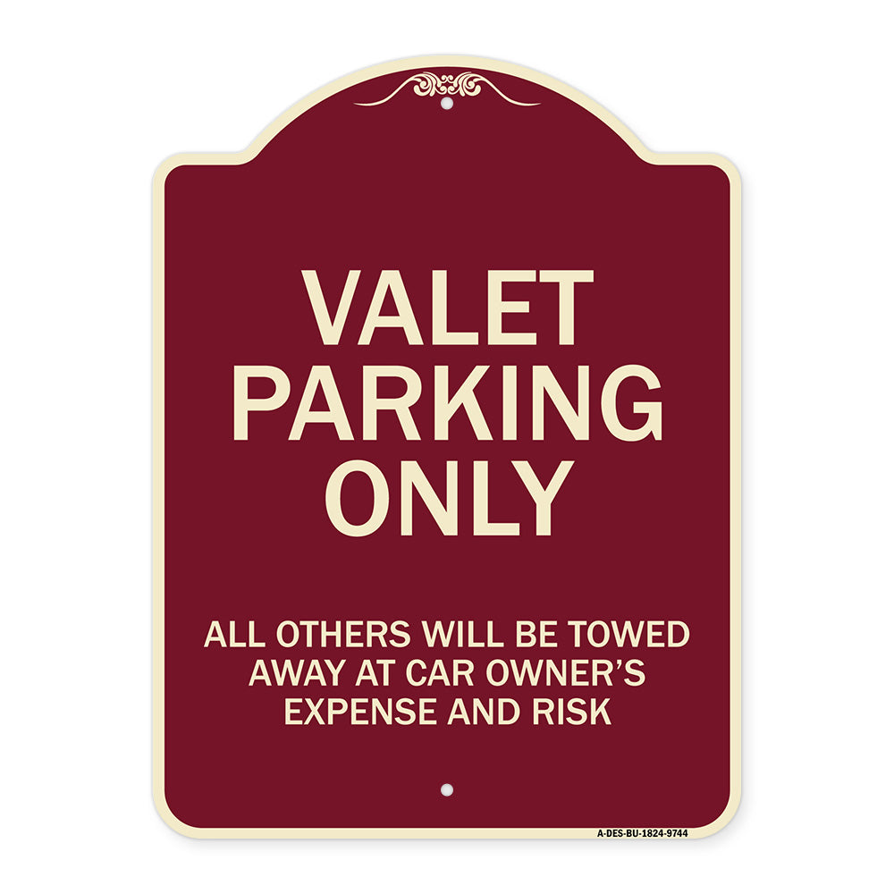 Valet Parking Only All Others Will Be Towed Away At Car Owner's Expense And Risk