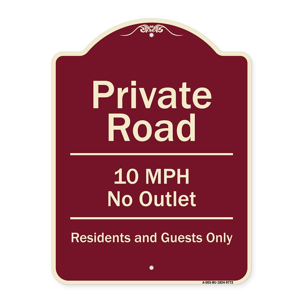 Private Road 10 Mph No Outlet Residents And Guests Only