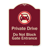 Private Drive Do Not Block Gate Entrance With No Car Symbol