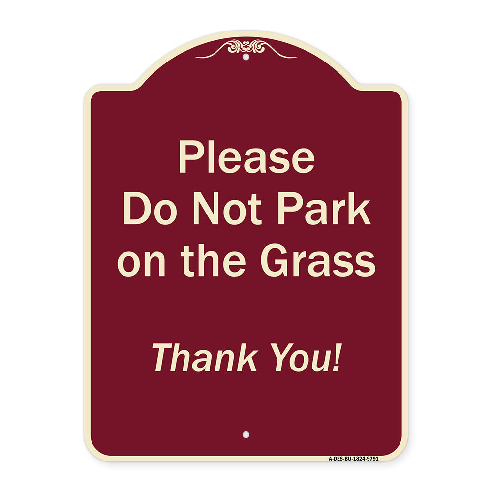 Please Do Not Park On The Grass Thank You!