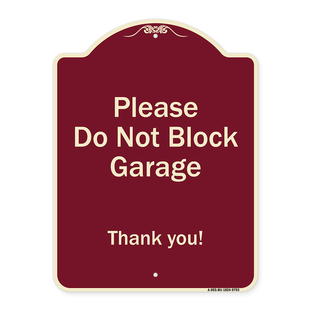 Please Do Not Block Garage, Thank You