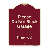 Please Do Not Block Garage, Thank You