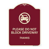 Please Do Not Block Driveway, Thanks
