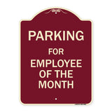Parking For Employee Of The Month Sign