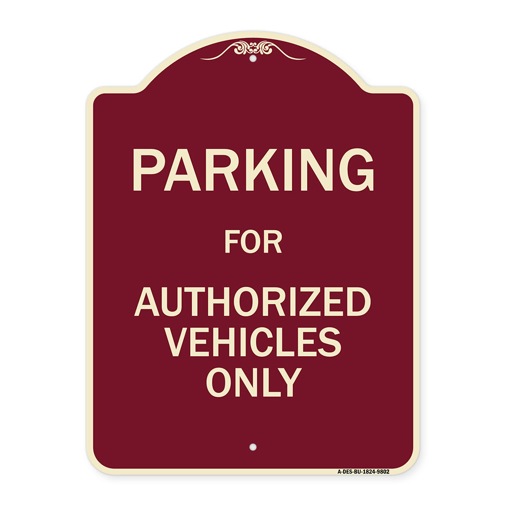 Parking For Authorized Vehicles Only Sign