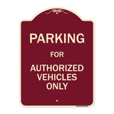 Parking For Authorized Vehicles Only Sign
