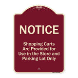 Notice - Shopping Carts Are Provided For Use In The Store And Parking Lot Only