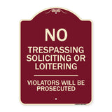 No Trespassing Soliciting Or Loitering Violators Will Be Prosecuted