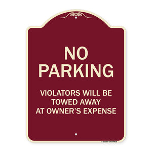 No Parking Violators Will Be Towed Away At Owner's Expense