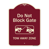 Do Not Block Gate, Tow-away Zone With Graphic
