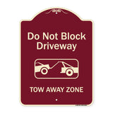 Do Not Block Driveway, Tow Away Zone