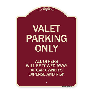 Valet Parking Only All Others Will Be Towed Away At Car Owner's Expense And Risk