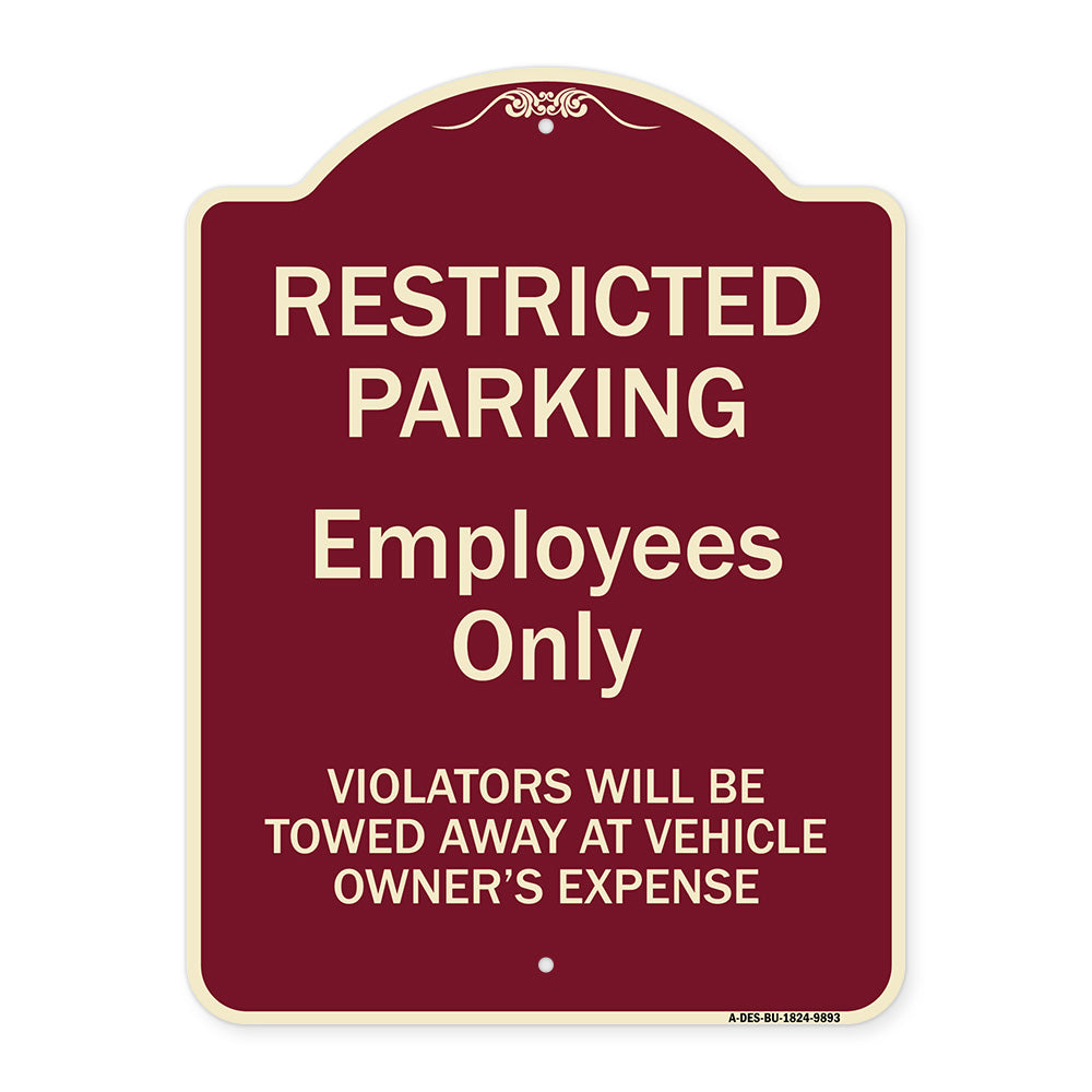 Restricted Parking Employees Only Violators Will Be Towed At Vehicle Owner's Expense