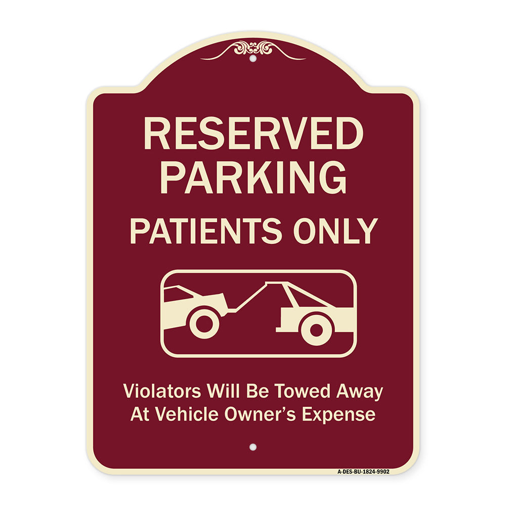 Reserved Parking Patients Only Violators Will Be Towed Away At Owner Expense With Graphic