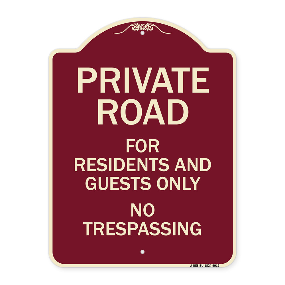 Private Road For Residents And Guests Only No Trespassing