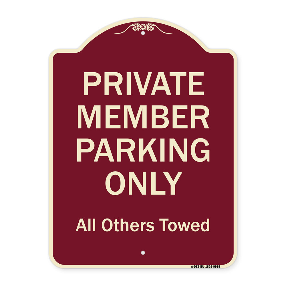Private Member Parking Only All Others Towed