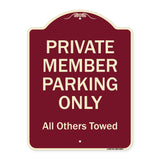 Private Member Parking Only All Others Towed