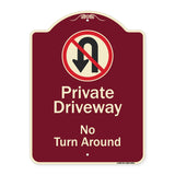 Private Driveway, No Turn Around With Symbol
