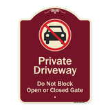 Private Driveway Do Not Block Open Or Closed Gate With No Parking Graphic