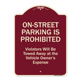 On-street Parking Prohibited Violators Will Be Towed At The Vehicle's Owner's Expense