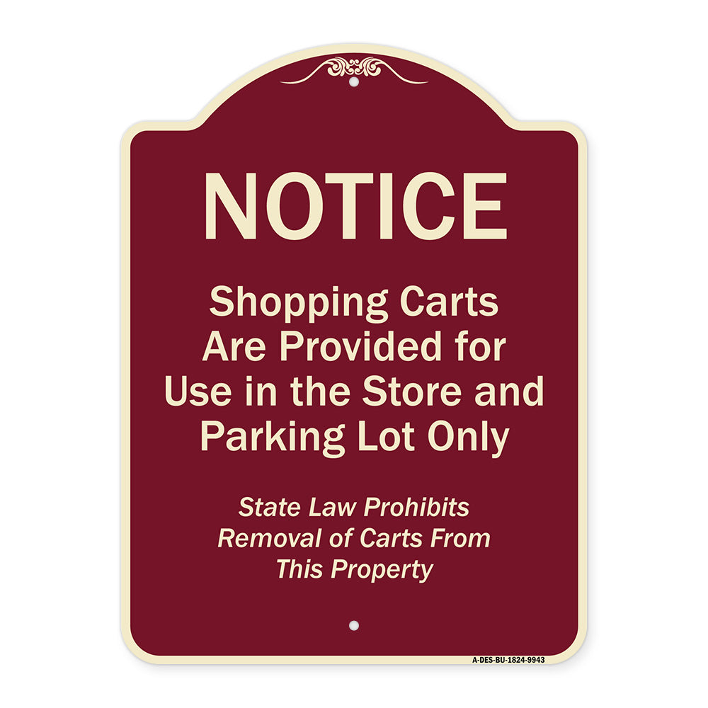 Notice - Shopping Carts Are Provided For Use In The Store And Parking Lot Only