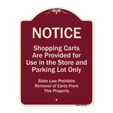 Notice - Shopping Carts Are Provided For Use In The Store And Parking Lot Only