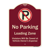 No Parking Loading Zone Violators Will Be Towed At Vehicle Owner Expense