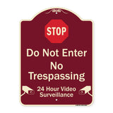 Do Not Enter, 24 Hour Video Surveillance