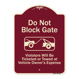 Do Not Block Gate Violators Will Be Ticketed Towed At Vehicle Owner Expense With Graphic