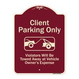 Client Parking Only Violators Will Be Towed Away At Owner Expense With Graphic