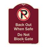 Back Out When Safe Do Not Block Gate With No Parking Symbol