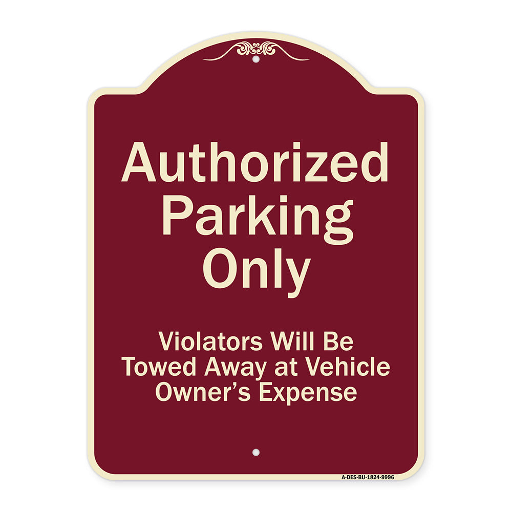 Authorized Parking Only Violators Will Be Towed Away At Owner Expense