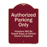 Authorized Parking Only Violators Will Be Towed Away At Owner Expense