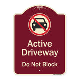 Active Driveway, Do Not Block With Graphic