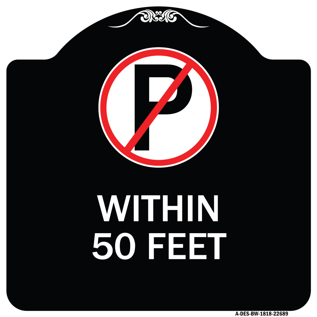 (No Parking Symbol) Within 50 Feet