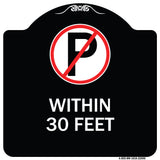 (No Parking Symbol) Within 30 Feet