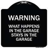 What Happens in the Garage Stays in the Garage