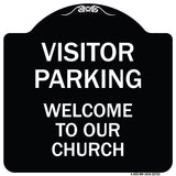 Visitor Parking Welcome to Our Church
