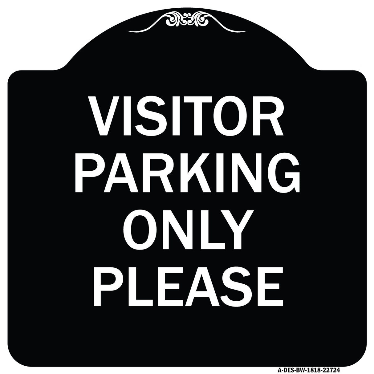 Visitor Parking Sign Visitor Parking Only Please