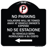 Violators Will Be Towed Away at Vehicle Owners Expense With Symbol No Se Extacione Su Vehiculo Sera Remolcado a Costa Suyo