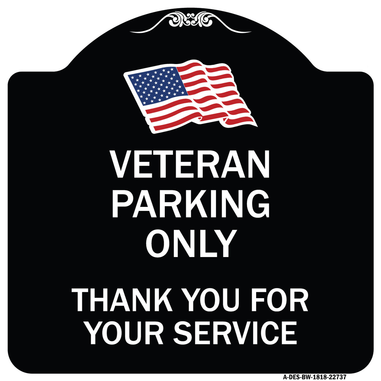 Veteran Parking Only Thank You for Your Service