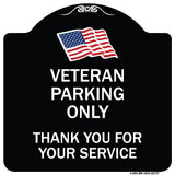 Veteran Parking Only Thank You for Your Service