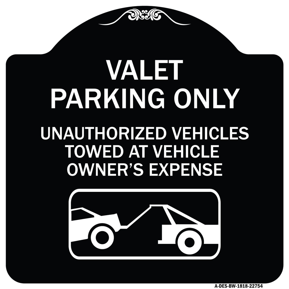 Valet Parking Only Unauthorized Vehicles Towed at Owner Expense with Graphic